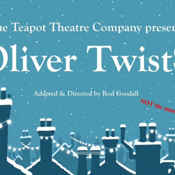 Oliver Twists - Blue Teapot Theatre